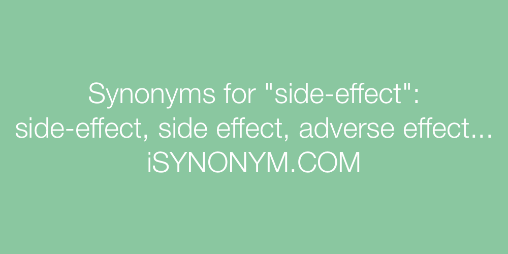 Synonyms side-effect