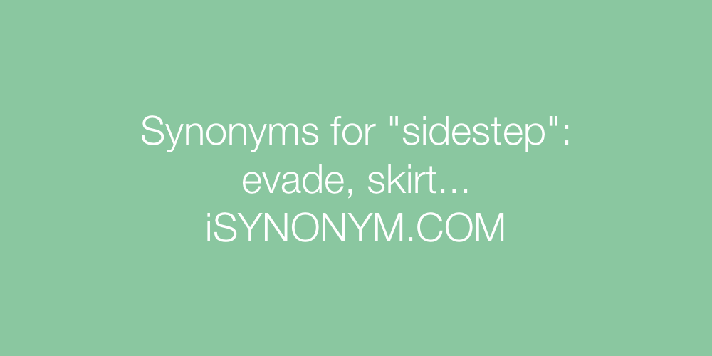 Synonyms sidestep