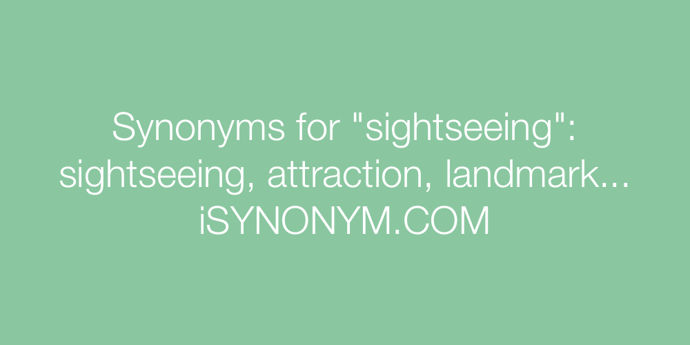 Synonyms sightseeing