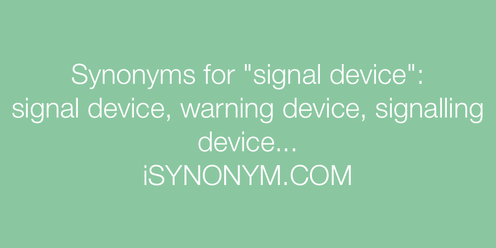 Synonyms signal device
