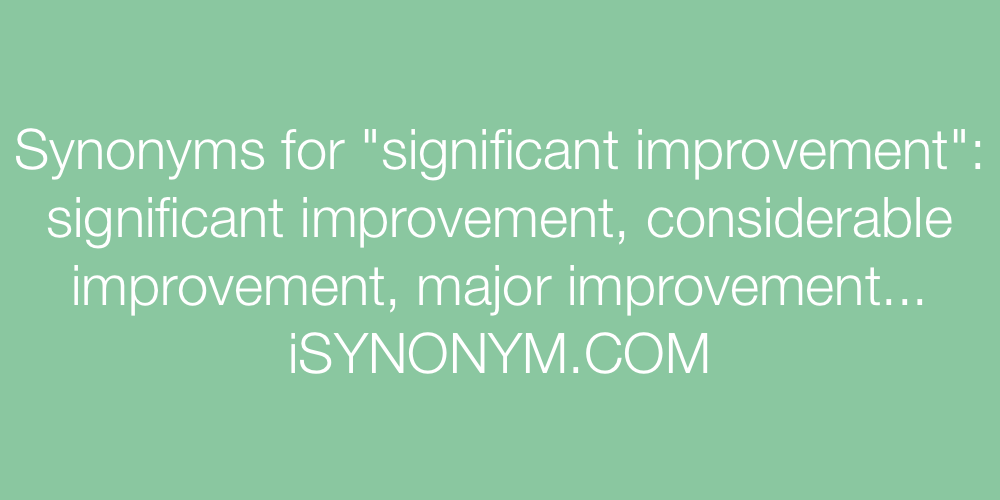 Synonyms significant improvement