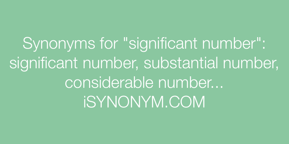 Synonyms significant number