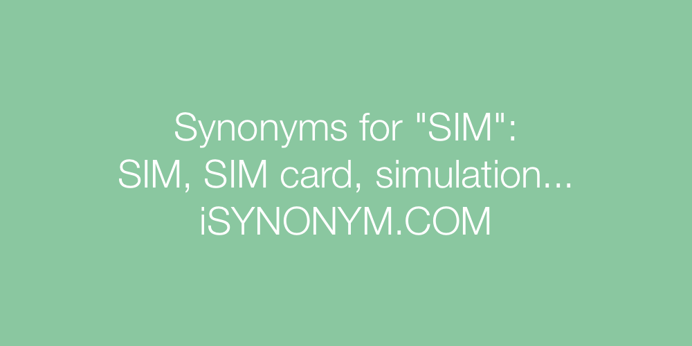 Synonyms SIM