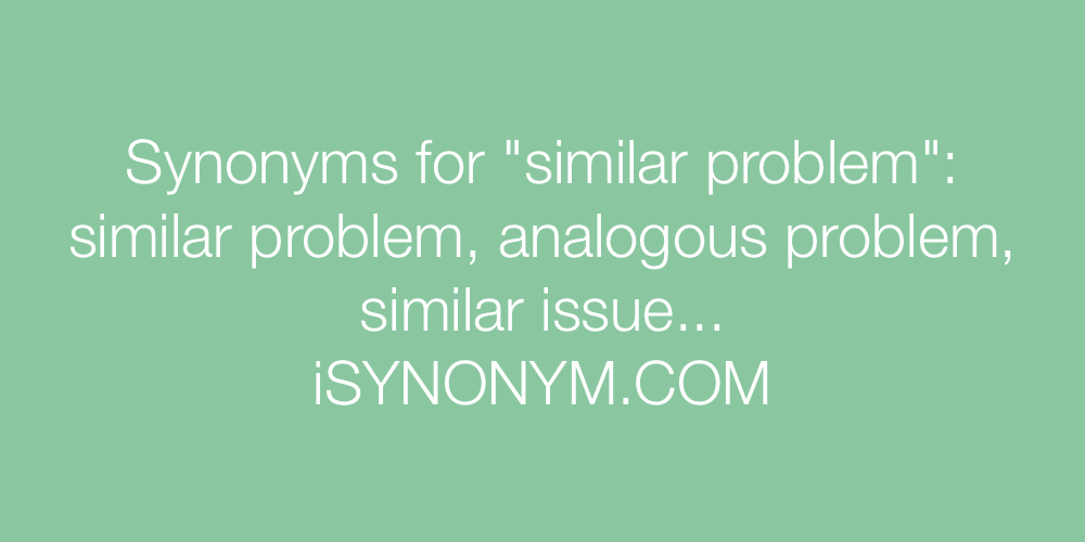 Synonyms similar problem