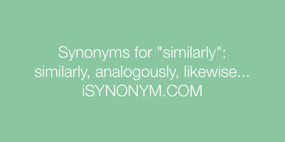 Synonyms similarly
