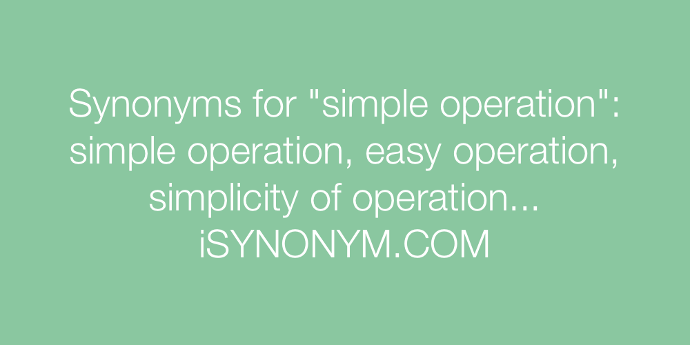 Synonyms simple operation