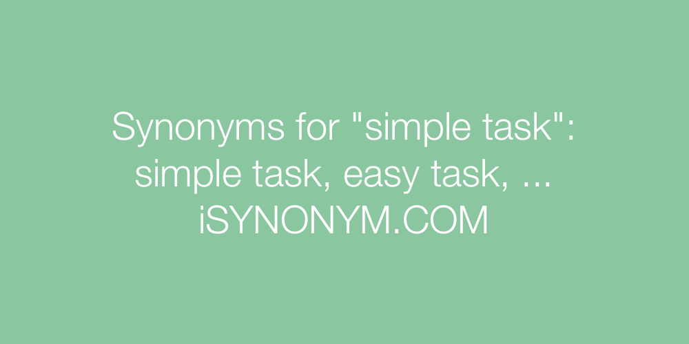Synonyms simple task