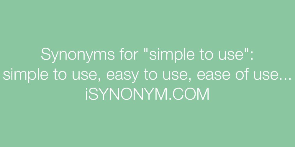 Synonyms simple to use
