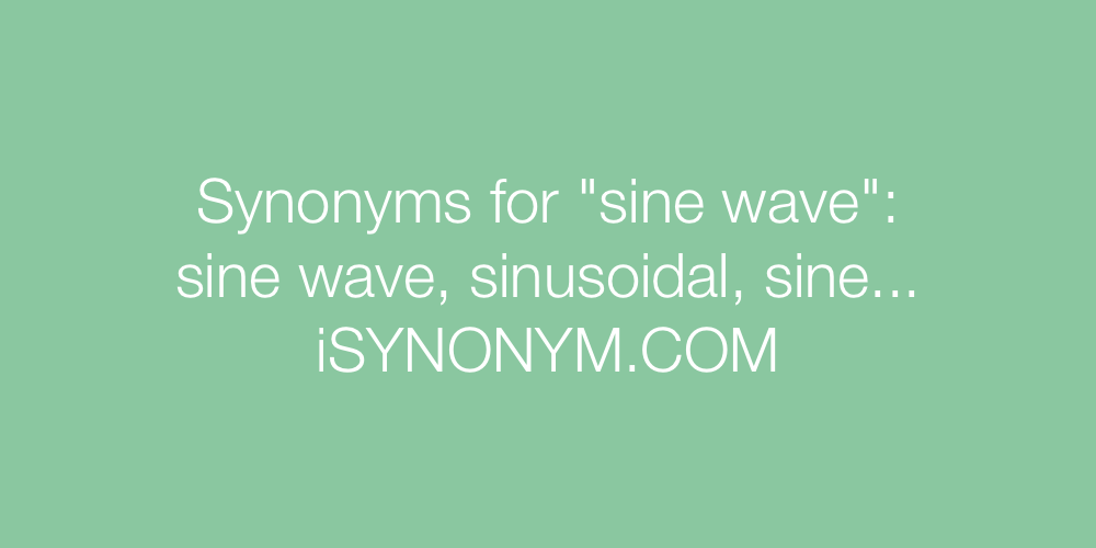 Synonyms sine wave