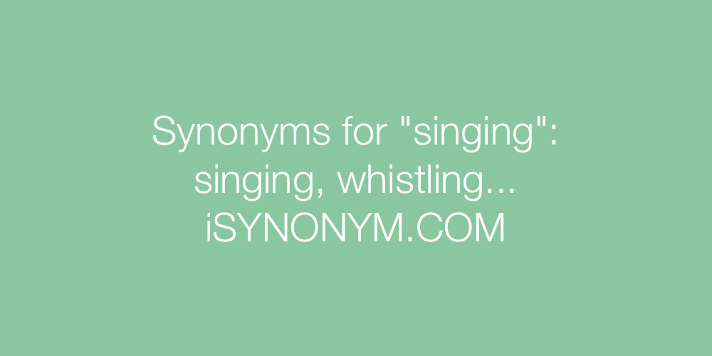 Synonyms singing