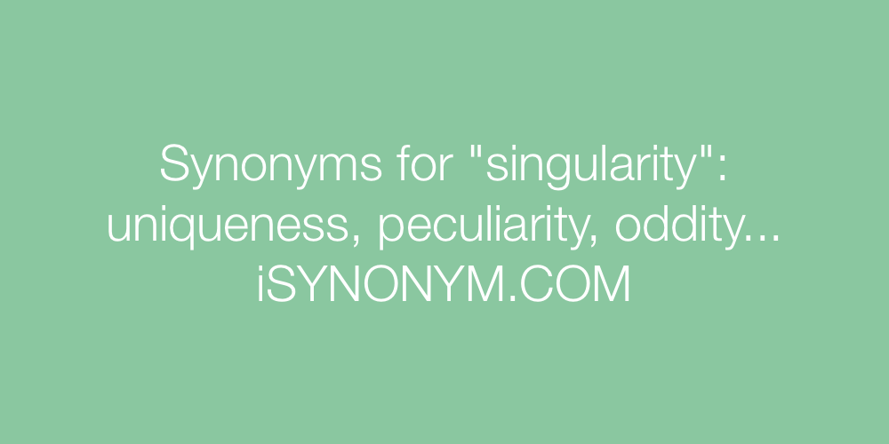 Synonyms singularity