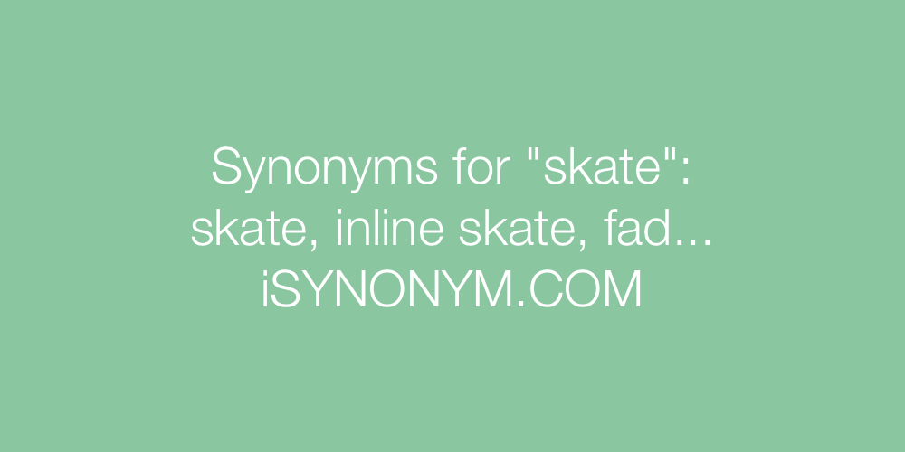 Synonyms skate