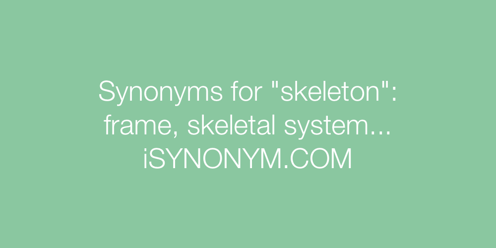 Synonyms skeleton