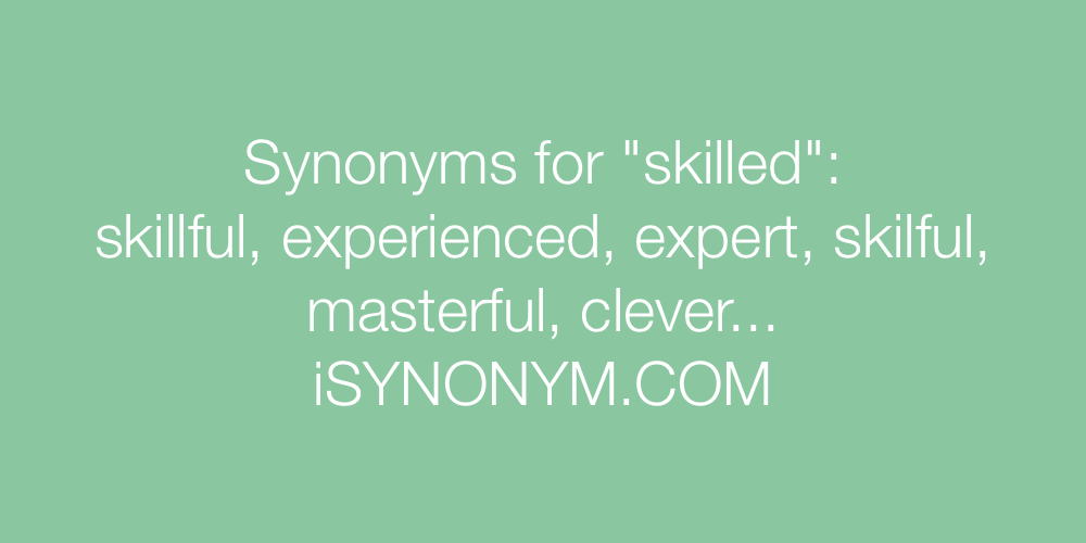 Synonyms skilled