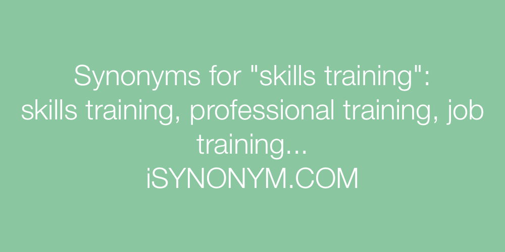 Synonyms skills training