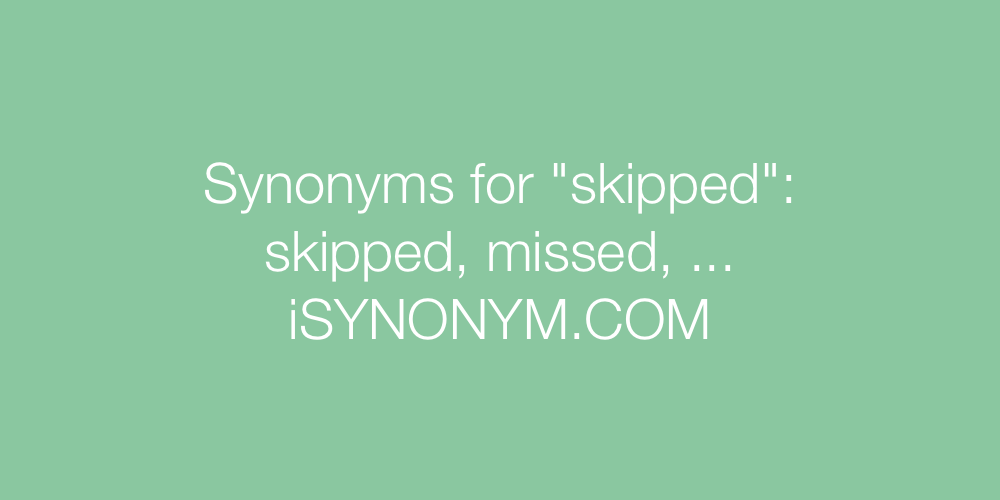 Synonyms skipped
