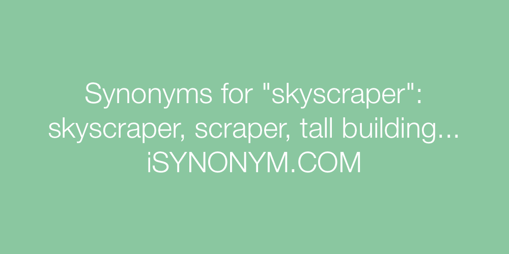 Synonyms skyscraper