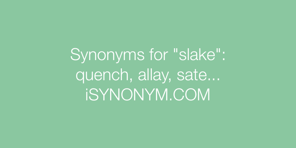 Synonyms slake