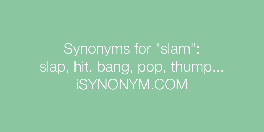 Synonyms slam