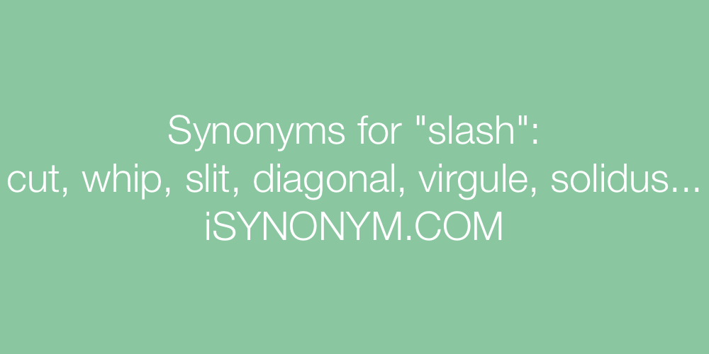 Synonyms slash