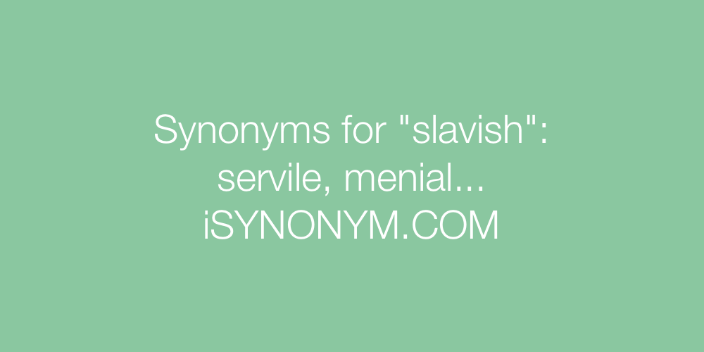 Synonyms slavish