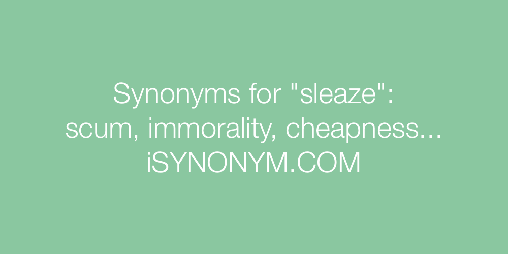 Synonyms sleaze