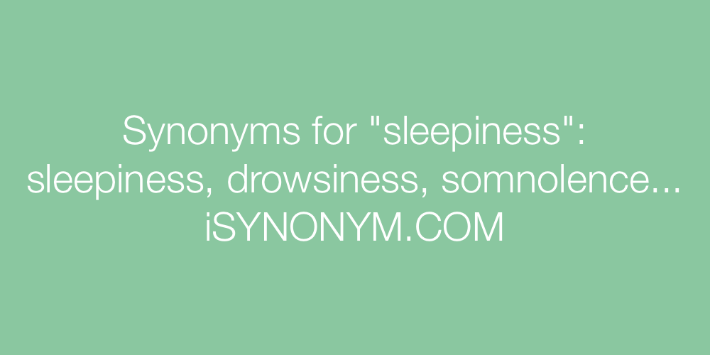 Synonyms sleepiness