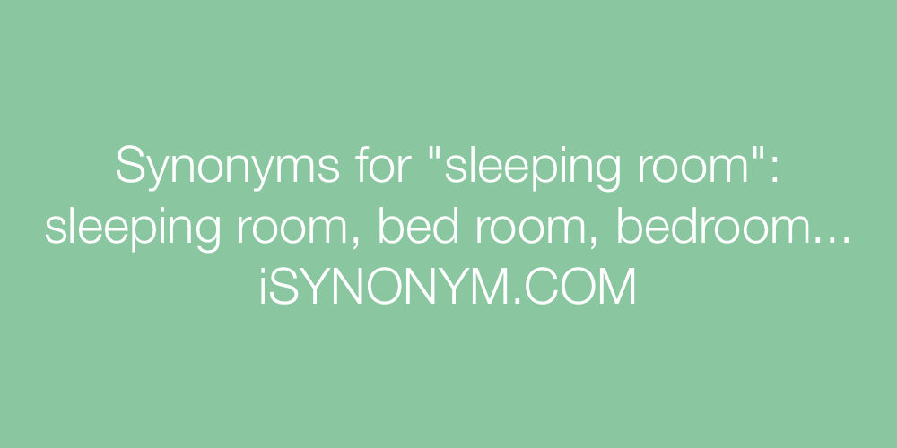 Synonyms sleeping room