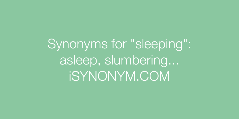 Synonyms sleeping