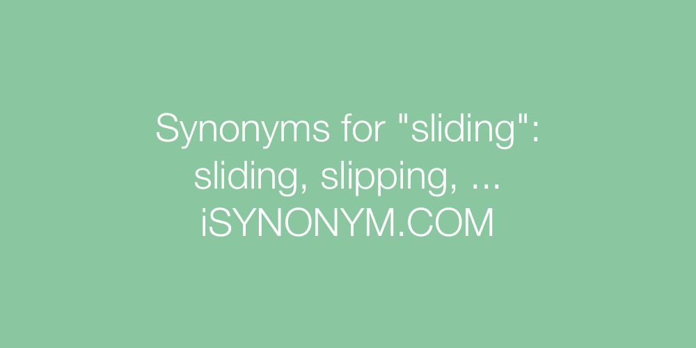 Synonyms sliding