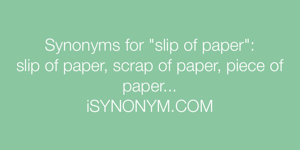 Synonyms slip of paper