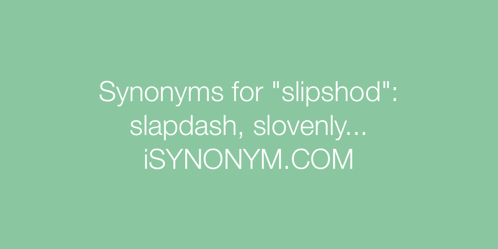 Synonyms slipshod