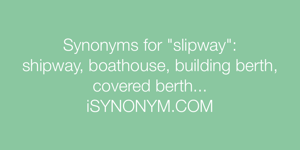 Synonyms slipway