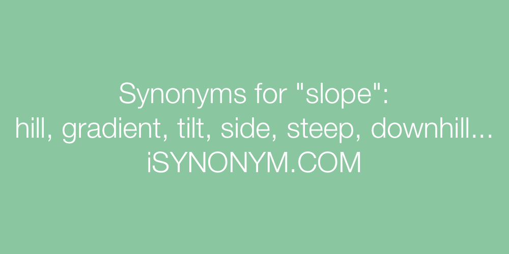 Synonyms slope