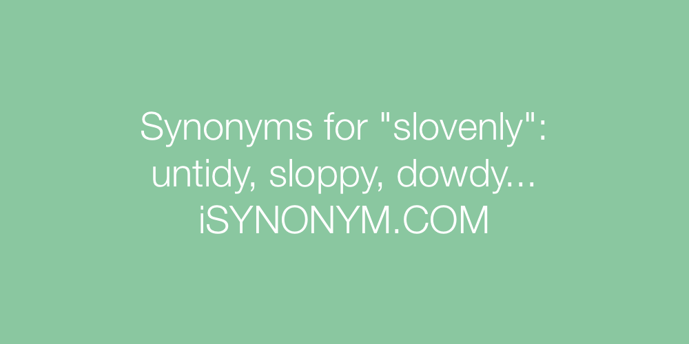 Synonyms slovenly