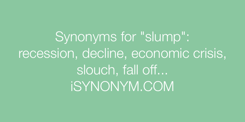 Synonyms slump