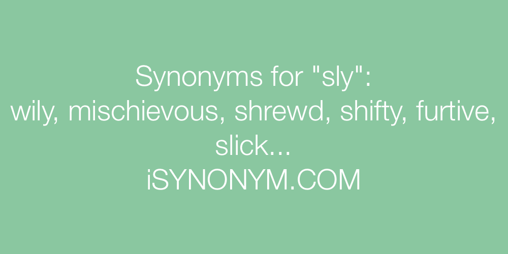 Synonyms sly