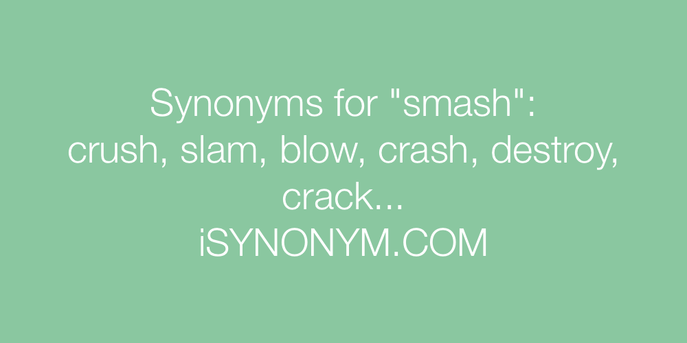 Synonyms smash