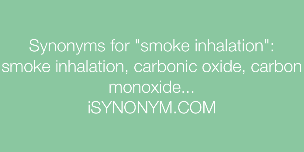 Synonyms smoke inhalation
