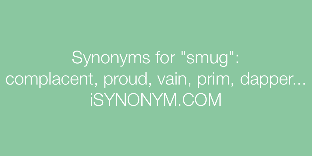 Synonyms smug