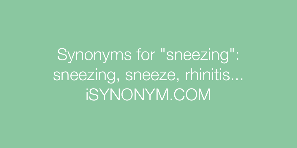 Synonyms sneezing