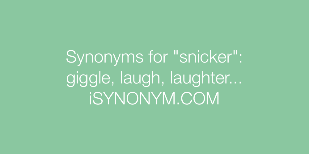 Synonyms snicker