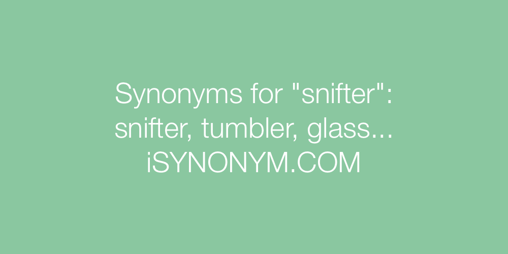 Synonyms snifter