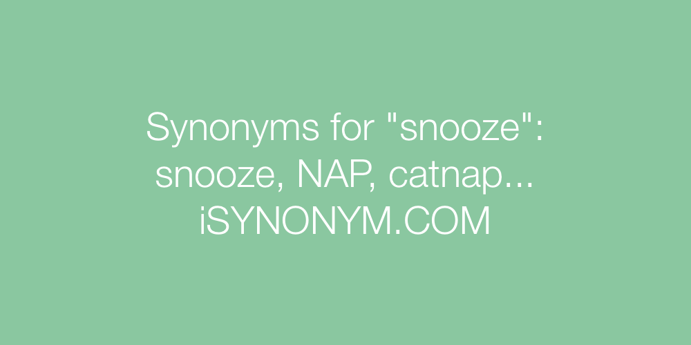 Synonyms snooze