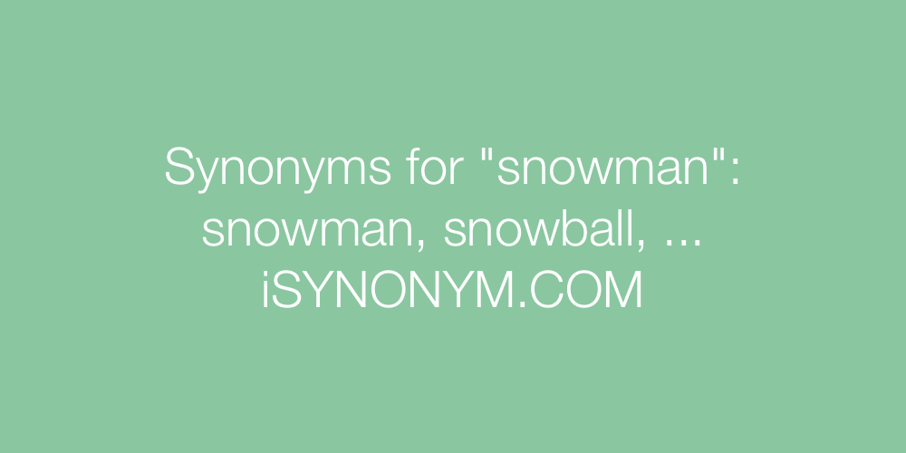 Synonyms snowman