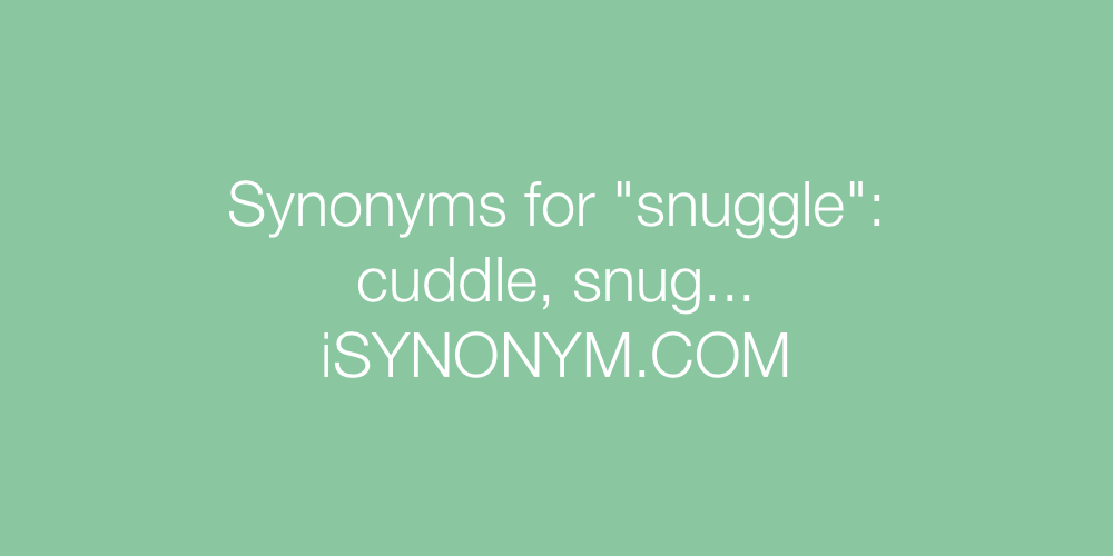 Synonyms snuggle