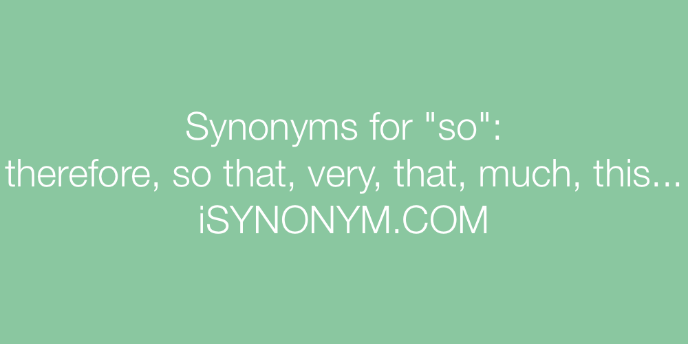 Synonyms so