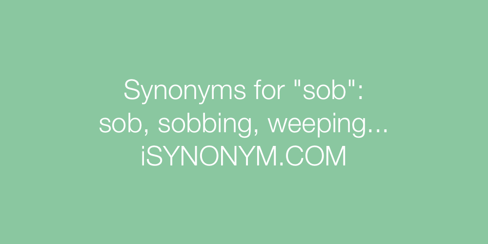 Synonyms sob