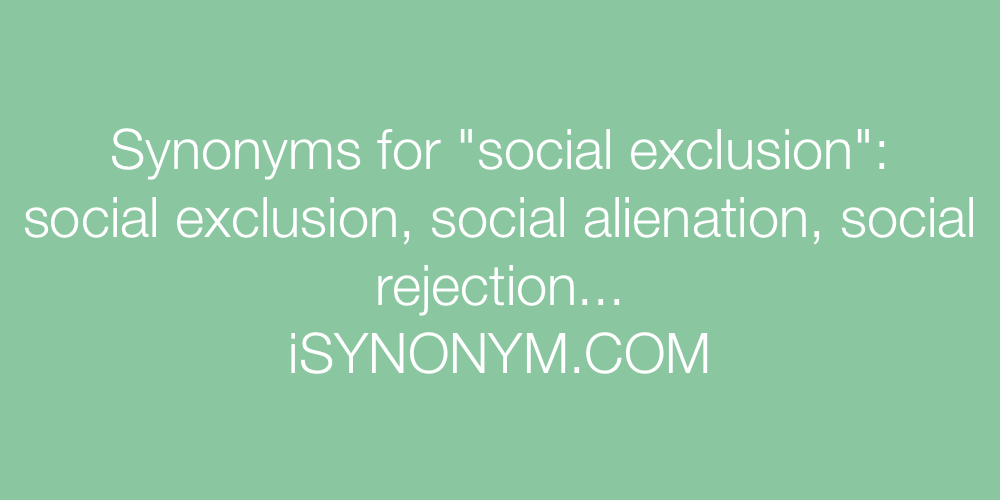 Synonyms social exclusion