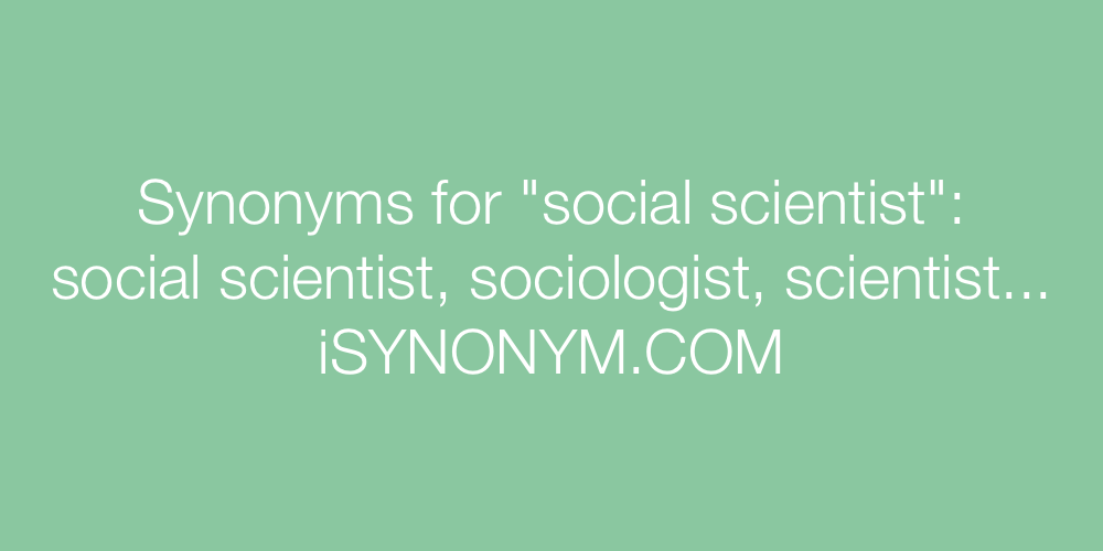 Synonyms social scientist